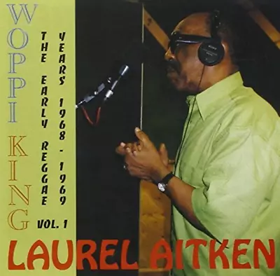 Laurel Aitken - Woppi King CD (1997) Audio Quality Guaranteed Amazing Value • £6.34