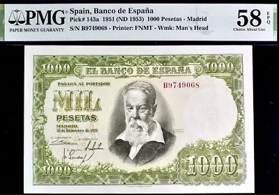 Spain 1000 Pesetas Pick# 143a 1951 (ND 1953) PMG 58 EPQ AU Banknote • £280.69