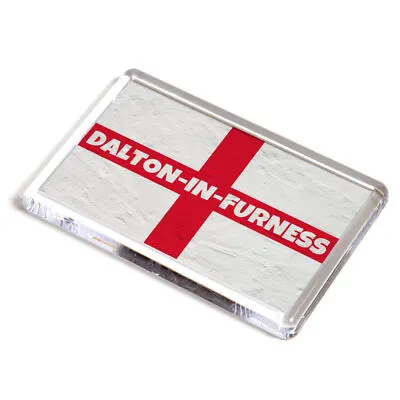 FRIDGE MAGNET - Dalton-In-Furness - St George Cross/England Flag • £3.99