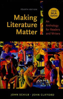 Making Literature Matter : An Anthology For Readers And Writers: • $8.74