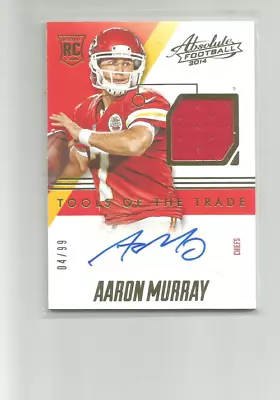 2014 Absolute Tools Of The Trade Rookie Signatures #ttrsamu Aaron Murray 04/99 • $10