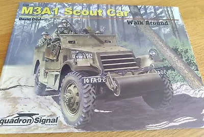 M3A1 Scout Car Walk Around Book Squadron Signal By David Doyle New #5720 • $12.90