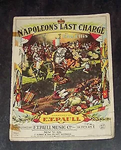 Napoleon's Last Charge  Written By Edw. Ellis  Arranged By E.T Paull Sheet Music • $4.50