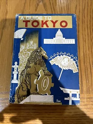 A Guide To Tokyo 1954 - Japanese Art & Culture - Unusual Rare Book • £20