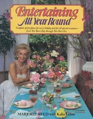 Entertaining All Year Round Paperback Marjorie Lulow Kalia Reed • $5.76