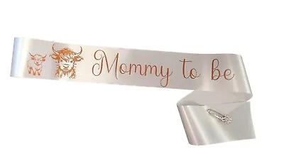 Highland Cow Mommy To Be Sash Baby Shower With Rhinestone Pin • $18.99