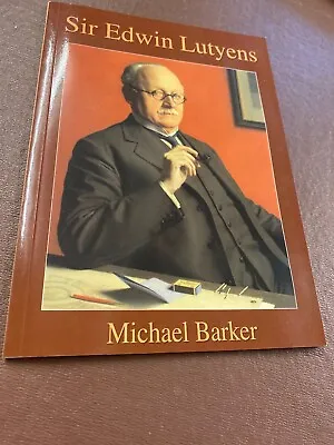 Sir Edwin Lutyens By Barker Michael • £3.99
