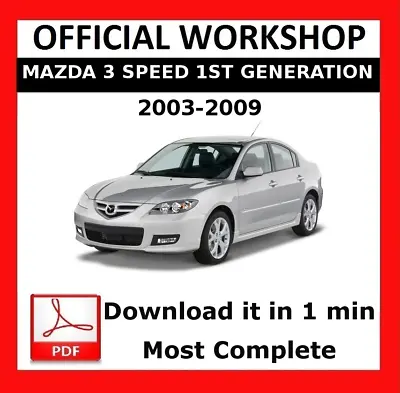 OFFICIAL WORKSHOP Manual Service Repair For Mazda 3 Speed 1 2003 - 2009 • $11.15