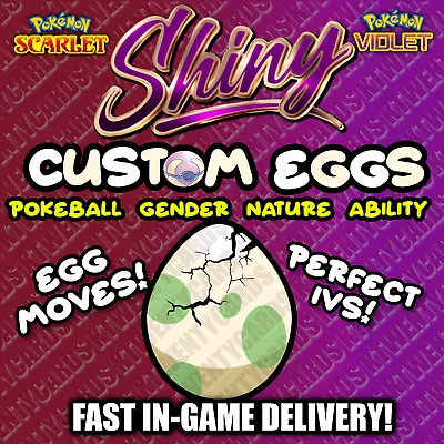 CUSTOM SHINY EGGS  BEST EGG  6IV  Pokemon Scarlet & Violet • $1.99