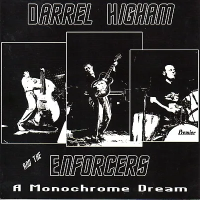 DARREL HIGHAM A Monochrome Dream CD - 2007 - Rockabilly - Rock 'n' Roll Jive  • £10