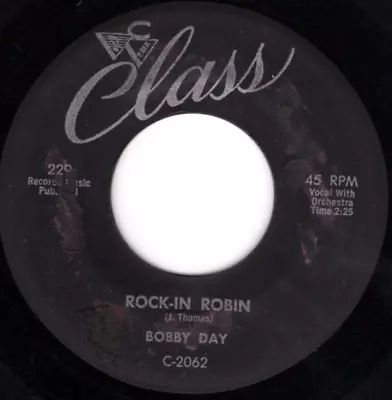 Bobby Day – Rock-In Robin / Over And Over 1958 Class Rock & Roll VG Plays Clean • $7