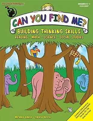 Can You Find Me?: Building Thinking Skills In Reading Math Science & So - GOOD • $5.27
