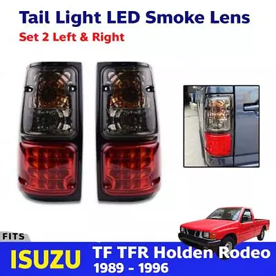 For Isuzu TFR Holden Rodeo Truck 1989-96 Tail Light Rear Lamp LED Smoke Lens SH • $294.22