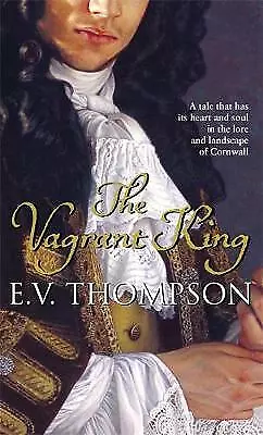 The Vagrant King By E. V. Thompson (Paperback 2010) • £3.14