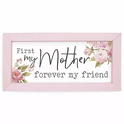 P. Graham Dunn First My Mother Forever Friend Floral Pink 10 X 5 Pine Wood • $17.95