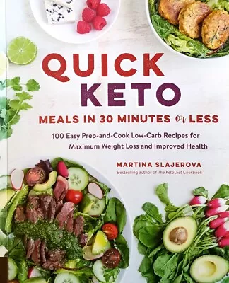 Quick Keto Meals In 30 Minutes Or Less By Slajerova Martina - Book - Soft Cover • $36.80