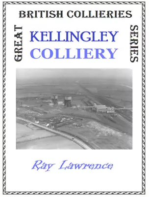 Kellingley Colliery • £9.99