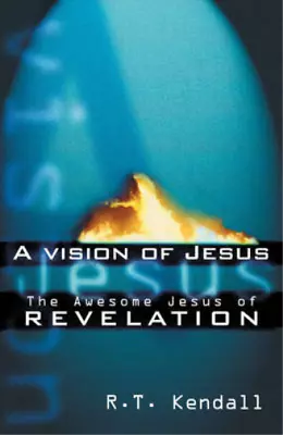 VISION OF JESUS KENDALL R T Used; Good Book • £3.36