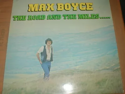 L.P. MAX BOYCE 1977 The Road And The Miles.....  • £3