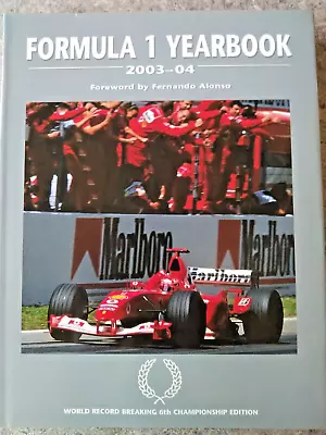 Formula 1 Yearbook 2003-04 V. Good Cond. Michael Schumacher 2003 World Champion • £4