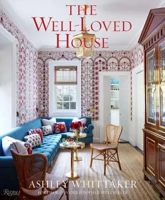 $36.99 • Buy Well-Loved House : Creating Homes With Color, Comfort, (0847869520) Hardcover