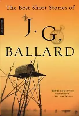 The Best Short Stories Of J. G. Ballard - Paperback By J. G. Ballard - GOOD • $9.36