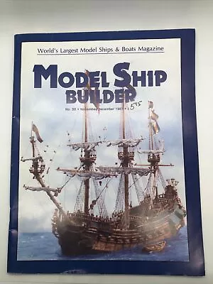 Model Ship Builder November/December 1987 • $14.58