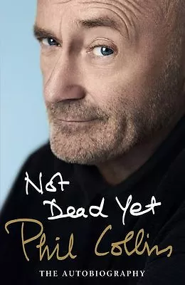 Not Dead Yet: The AutobiographyPhil Collins • £3.26