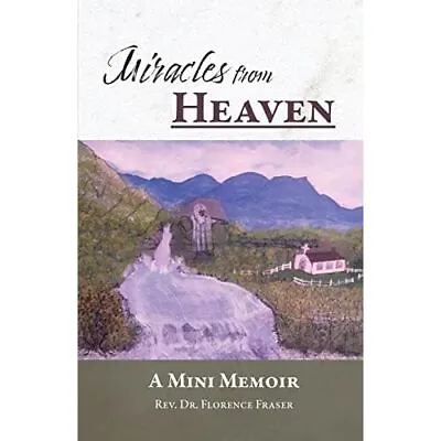 Miracles From Heaven - Paperback NEW Fraser REV Dr  17/02/2023 • £13.04