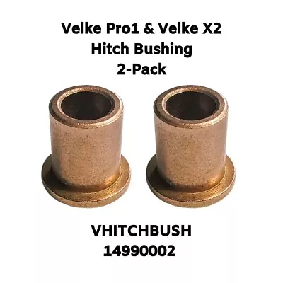 2-Pack Of Velke Bronze Hitch Bushings - Velke Part # VHITCHBUSH & 14990002 • $12.95