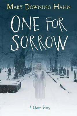 One For Sorrow: A Ghost Story By Hahn Mary Downing  Paperback • $4.47