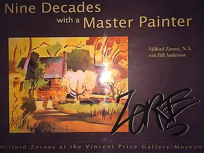 Milford Zornes Nine Decades With A Master Painter By Milford Zornes *2nd Ed* • $135