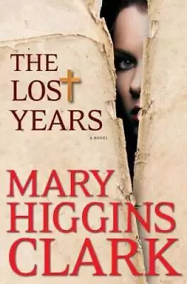 The Lost Years - Hardcover By Clark Mary Higgins - VERY GOOD • $3.73