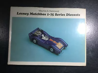 Lesney Matchbox 1-75 Series Diecasts By Maurice Alfred Hammond 1972 Hardcover  • $7.26