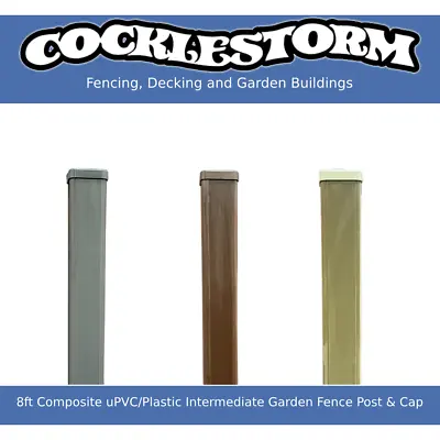 8ft Composite UPVC/Plastic Intermediate Garden Fence Post & Cap 3 Colours • £46.50