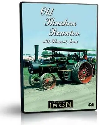 Old Threshers Reunion: Tractors Steam Engines And Farm Equipment Machines Of... • $24.95