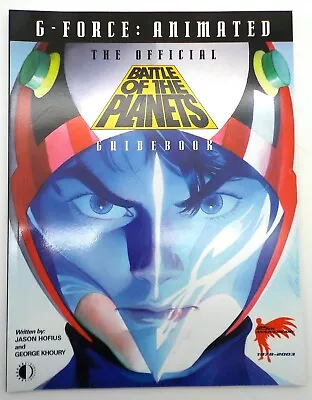 THE OFFICIAL BATTLE OF THE PLANETS GUIDEBOOK Hofius & Khoury G Force • $42.99