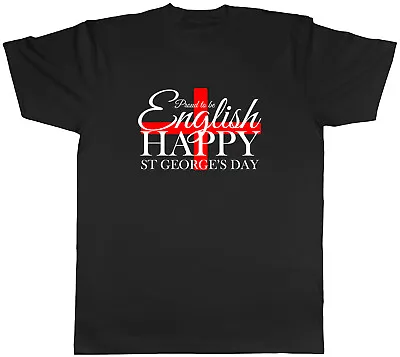 £10.95 • Buy Proud To Be English- Happy St George's Day Mens Unisex T-Shirt Tee Gift