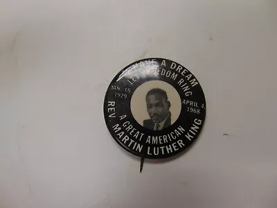 Genuine Obsolete Coin Token Pinback Very Old Rev Martin Luther King I Have A Dre • $24.99