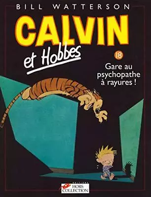 Calvin & Hobbes (in French): Calvin... Watterson Bill • £6.99