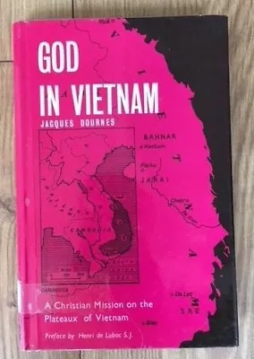 GOD IN VIETNAM By JACQUES DOURNES - GEOFFREY CHAPMAN - H/B D/W - 1966 • $30.30