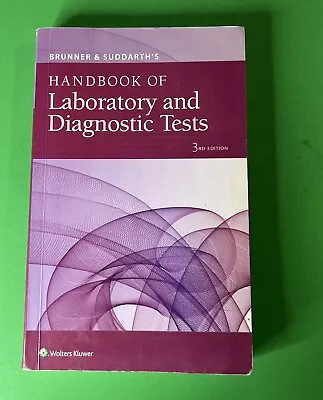 Brunner & Suddarth's Handbook Of Laboratory And Diagnostic Tests • $16.50