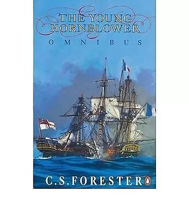 TheYoung Hornblower Omnibus By Forester C. S. ( Author ) ON Dec-07-1989 Paperb • £2.98