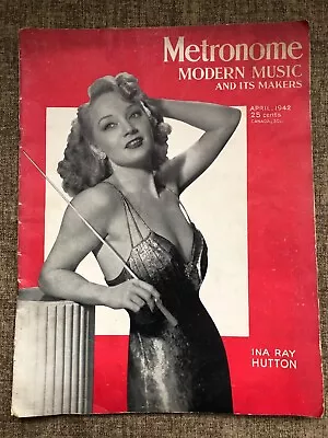 Metronome Magazine April 1942 - Ina Ray Hutton - Modern Music And Its Makers • $10