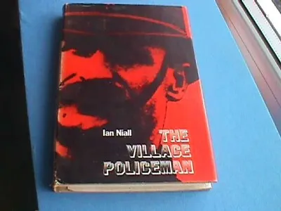 The Village Policeman By Ian Niall - Hardback 1972 • £8
