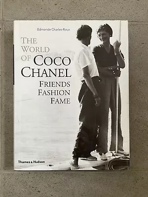 The World Of Coco Chanel: Friends Fashion Fame By Edmonde Charles-Roux... • £14.80