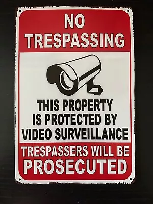 No Trespassing Property Protected By Video Surveillance 8  X 12  Sign Alarm • $12.95