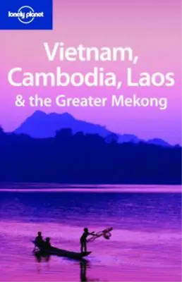 Vietnam Cambodia Laos And The Greater Mekong (Lonely Planet Multi Country Guides • £3.36