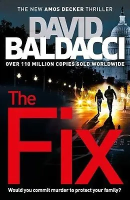 The Fix (Amos Decker) By David Baldacci • £3.48