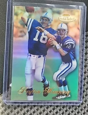 Peyton Manning 1998 Topps Gold Label RC #20 Indianapolis Colts Rookie 🔥 🔥 • $19.99